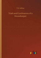 Trials and Confessions of a Housekeeper