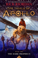 Trials of Apollo, the Book Two: Dark Prophecy, The-Trials of Apollo, the Book Two