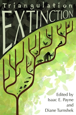 Triangulation: Extinction - Turnshek, Diane (Editor), and Bellin, Joshua David, and Lackey, Jamie
