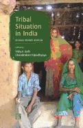 Tribal Situation in India: Second Revised Edition