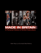 Tribe - A Personal History of British Subculture