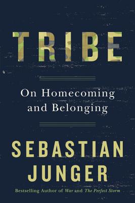 Tribe: On Homecoming and Belonging - Junger, Sebastian