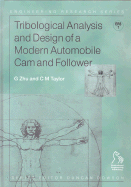 Tribological Analysis and Design of a Modern Automobile Cam and Follower
