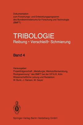 Tribologie: Reibung  Verschlei  Schmierung - Bunk, W. (Revised by), and Hansen, J. (Revised by), and Geyer, M. (Revised by)