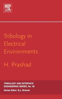 Tribology in Electrical Environments: Volume 49 - Prashad, H