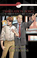 Tribulation Force Graphic Novel: The Continuing Drama of Those Left Behind