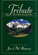 Tribute: The First Collection - Masterson, Jim (Compiled by), and Masterson, Phil (Compiled by)