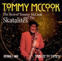 Tribute to Tommy: The Best of Tommy McCook and the Skatalites - Tommy McCook & The Skatalites