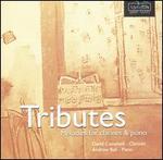 Tributes: Melodies for clarinet & piano