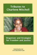 Tributes to Charlene Mitchell: Organizer and Strategist for Freedom and Justice