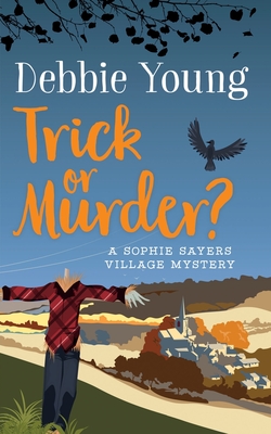 Trick or Murder?: A Sophie Sayers Village Mystery - Young, Debbie