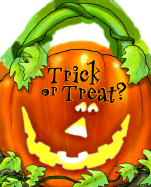 Trick or Treat?