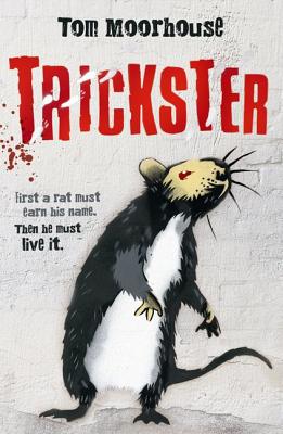 Trickster - Moorhouse, Tom