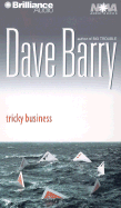 Tricky Business - Barry, Dave, Dr., and Hill, Dick (Read by)