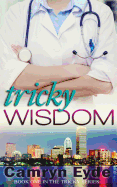 Tricky Wisdom: Year I