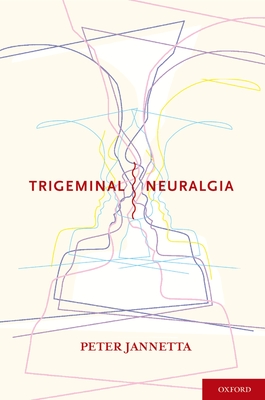 Trigeminal Neuralgia - Jannetta MD, Peter (Editor)