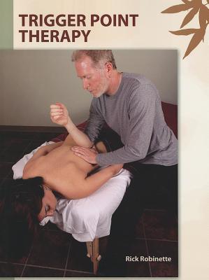 Trigger Point Therapy - Robinette, Rick