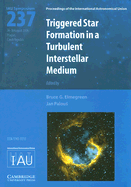 Triggered Star Formation in a Turbulent Interstellar Medium (IAU S237)