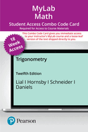 Trigonometry--Mylab Math With Pearson Etext Print Combo Access Code