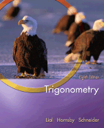 Trigonometry - Lial, Margaret L., and Hornsby, John, and Schneider, David I.