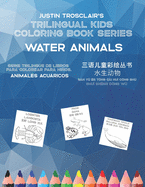 Trilingual Kids Coloring Book Series: Water Animals
