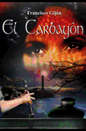 Trilogia de Las Campanas de Ys (I): El Carbayon