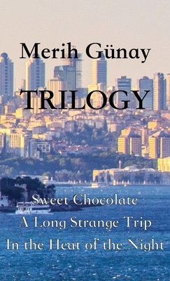 Trilogy - Gunay, Merih, and Kline, Stuart (Translated by)