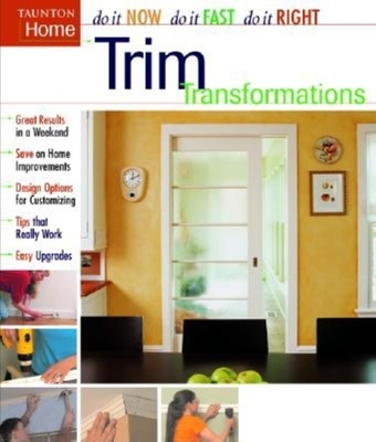 Trim Transformations - Taunton Press