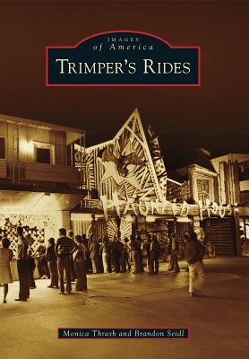 Trimper's Rides - Thrash, Monica, and Seidl, Brandon