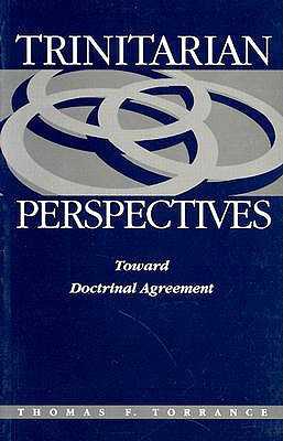 Trinitarian Perspectives - Torrance, Thomas F