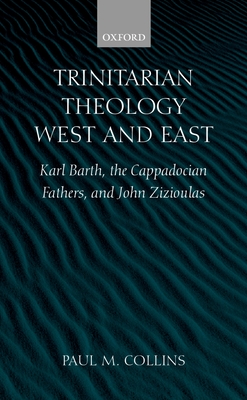 Trinitarian Theology: West and East - Collins, Paul M