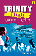 Trinity High: Students in Crime