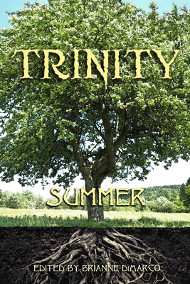 Trinity: Summer - Patzer, Lauren, and Cota, Hiromi, and Rainey, Amber