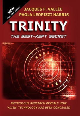 Trinity: The Best-Kept Secret - Valle, Jacques, and Harris, Paola Leopizzi