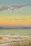 Trio: A Corpus Christi Trilogy