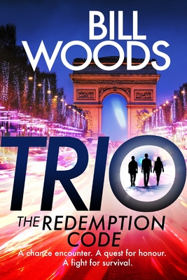 Trio: The Redemption Code - Woods, Bill