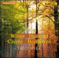 Trios by Wilms, Hummel, Czerny & Beethoven - Trio Wiek