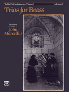 Trios for Brass, Vol 1: Treble Clef Instruments (Advanced)