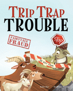 Trip Trap Trouble: A story about the Three Billy Goats Gruff and gratitude