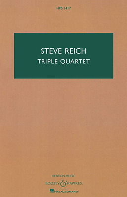 Triple Quartet: Version for String Ensemble/String Orchestra - Reich, Steve (Composer)