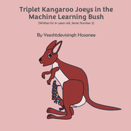 Triplet Kangaroo Joeys in the Machine Learning Bush