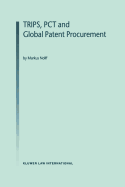 Trips, PCT and Global Patent Procurement