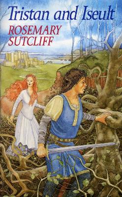 Tristan And Iseult - Sutcliff, Rosemary