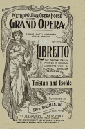 Tristan and Isolde: Libretto, German and English Text