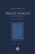 Triste lengua & otros poemas