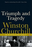 Triumph and Tragedy: The Second World War