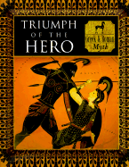 Triumph of the Hero: Greek and Roman Myth (Myth and Mankind) - Allan, Tony