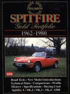 Triumph Spitfire Gold Portfolio 1962-1980 - Clarke, R M (Compiled by)