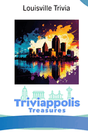 Triviappolis Treasures - Louisville: Louisville Trivia