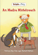 Trixie Agus Tony: An Madra Misteireach